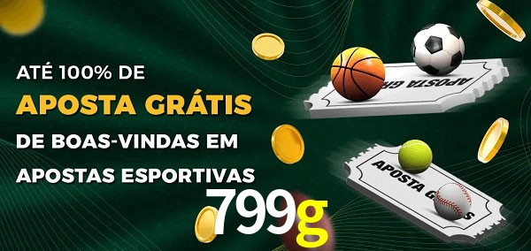 799g Ate 100% de Aposta Gratis