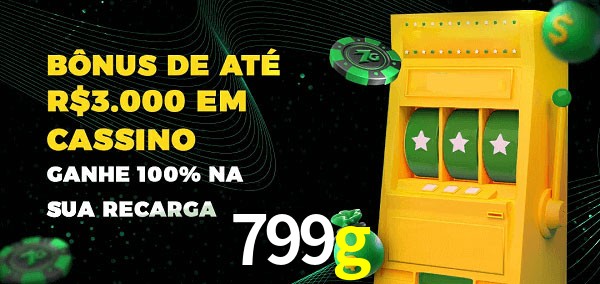 799g melhor bônus de depósito